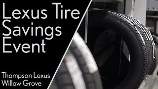 2022 Lexus Tire Savings Event | Thompson Lexus Willow Grove