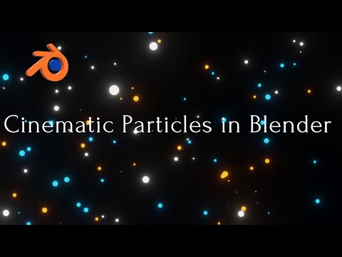 Cinematic Particles in Blender /3d animation/Blender.