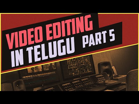 Video Editing Basics for Beginners Part 5 in Telugu | Adobe Premiere Pro in telugu