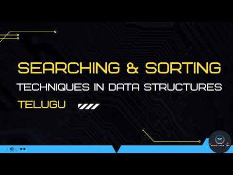 Searching and sorting techniques in 10minutes (Telugu) || Data Structures #searching_&_sorting