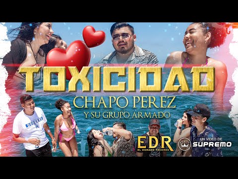 Chapo Perez y su grupo armado TOXICIDAD