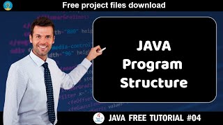 Java tutorial #04| Java program structure | Java course for beginners