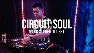 CIRCUIT SOUL - MARK STEREO DJ SET 2022