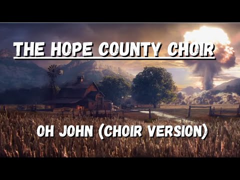 Oh John Choir Version | Dan Romer Far Cry 5 Theme | The Hope County Choir