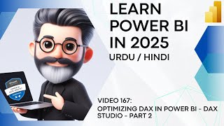 167. DAX Optimization in Power BI - DAX Studio - Part 2