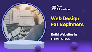 Web Design for Beginners: Build Websites in HTML & CSS