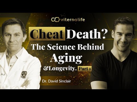 Dr. David Sinclair – Cheat Death? The Science Behind Aging and Longevity | part 1