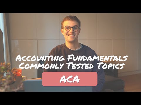 The Most Commonly Tested Topics in Accounting Fundamentals ACA ICAEW