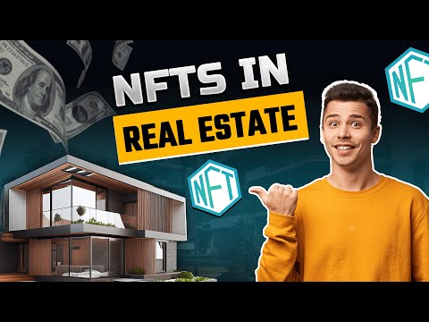 What are NFTs? How NFTs are Being Used in Real Estate | NFT Real Estate | Real Estate Tokenization