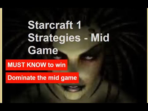 Starcraft 1 Strategies - Mid Game