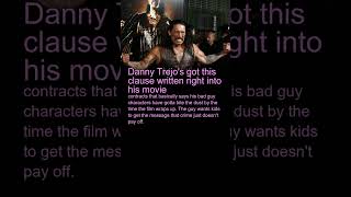 Danny Trejo has a clause in his movie contracts    wMx piOABIQ 30 score45 unknown danny trejo mus