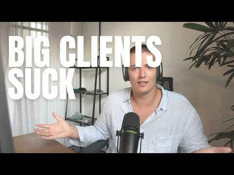 Why Big Agency Clients Suck