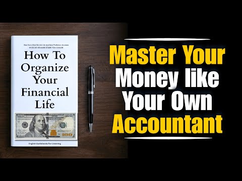 How To Organize Your Financial Life Without an Accountant 💡| Step-by-Step  (Audiobook)