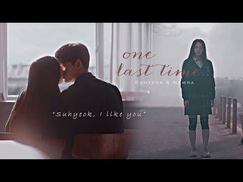 Suhyeok ✗ Namra  | One Last Time | All Of Us Are Dead
