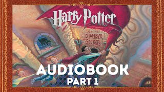 Harry Potter and The Chamber of Secrets Audiobook | Part 1