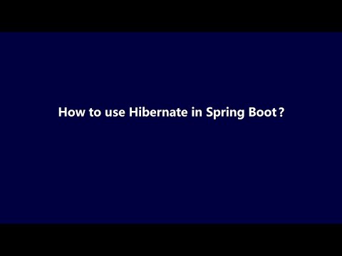 05 - How to use Hibernate in Spring Boot? Spring Boot Interview Questions