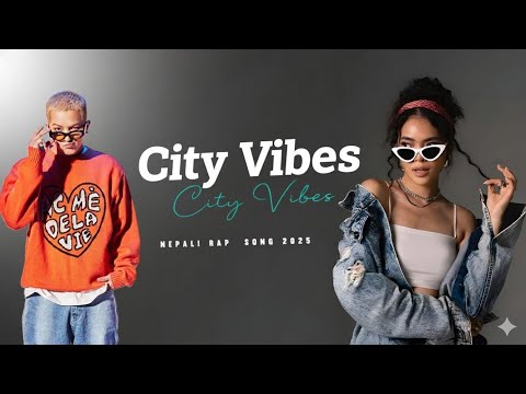 City vibes || new napali rap song