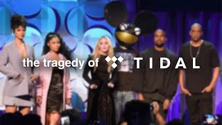 The Tragedy of Tidal