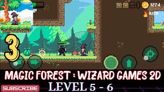 Magic Forest Wizard Games 2D Level 5,6 | Magic Forest Gameplay | Magic Forest | Invincible Sigog