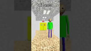I beans #funny #bruhmoment #omgaming261 #memes #helpmemakethismakesense #baldisbasics #baldi