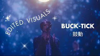 鼓動 (Kodou) 2022 | BUCK TICK | Edited visuals - THE PARADE (35th anniversary)