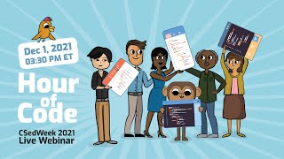 Annual Hour of Code/CSedWeek 2021 | Hour of Code Webinar | Host Hour of Code at your School