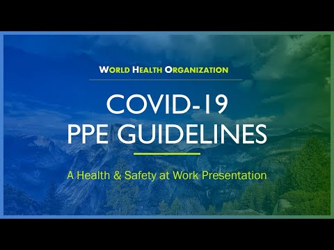 COVID - 19 PPE GUIDELINES BY W.H.O