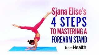 Sjana Elise's 4 Steps to Mastering Forearm Stand | Health