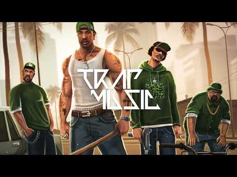Gta sa Trap Remix | TrapMusicHDTV | Badass Modz