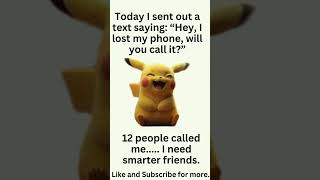 Hey, I lost my phone, can you call it? #jokes #comedy #lifefails #lostphone #prank  #pokemon