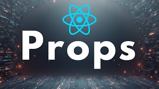 Props in React : Things you don't know - 1/5