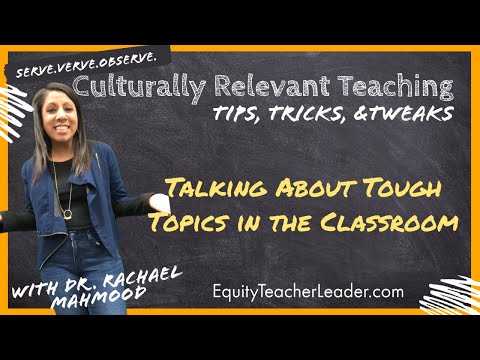 #CulturallyRelevantTeaching Talking About Tough Topics in the Classroom:  Race