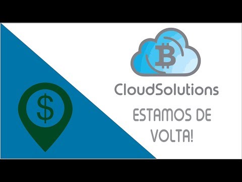 CLOUD SOLUTION esta de volta - Seu canal de CRYPTOMOEDAS
