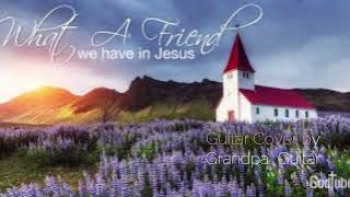 What A Friend We Have In Jesus - Country Gospel #guitarinstrumental #guitarcover   #countrygosspel