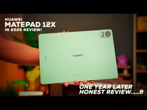 Huawei MatePad 12X After 1 Year – Still the Best Tablet of 2025?