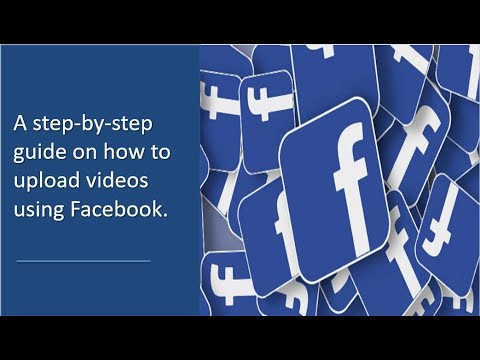 A step by step guide on how to upload videos using Facebook