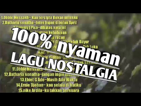 Lagu Nostalgia campuran Full Album
