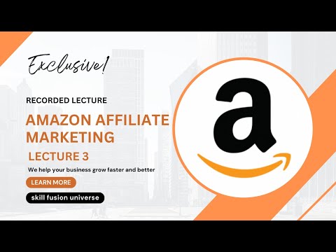 AMAZON AFFILIATE MARKETING || LECTURE 3 || hindhi