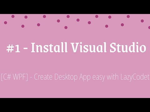 [C#] - Create Desktop App - #1 - Install Visual Studio