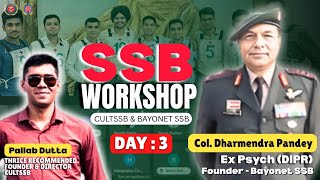 Col Dharmendra Pandey (R) (DIPR Assessor)  - Workshop Day 3 on CULTSSB with Bayonet SSB