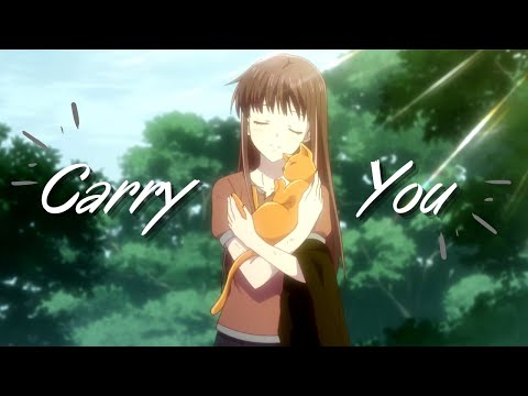 Fruits Basket 「AMV」 - Carry You (Ruelle, Fleurie)