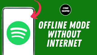 How to Use Spotify Offline Mode without Internet