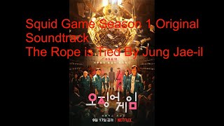 Squid Game Korean Series Original Soundtrack Season 1 The Rope is Tied By Jung Jae-il