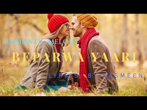 Beparwa Hai Teri Yaari Mein – Official Romantic Song | Nasmeen Music