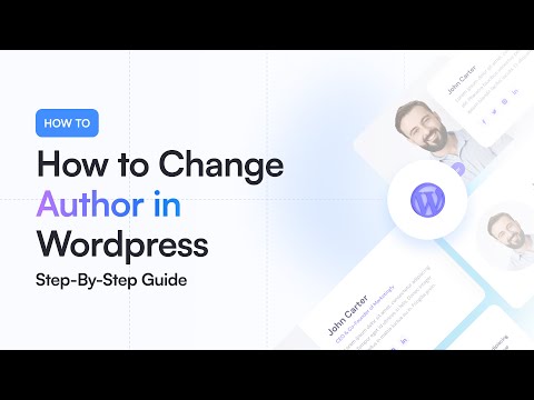 How to change author in WordPress | Easily Settings