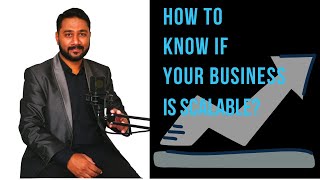 How to know if your Business is Scalable?