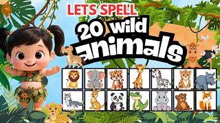 Learn to Spell Jungle Animals | Easy Spelling for Kids