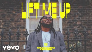 Blessing Offor - Lift Me Up (Official Audio)