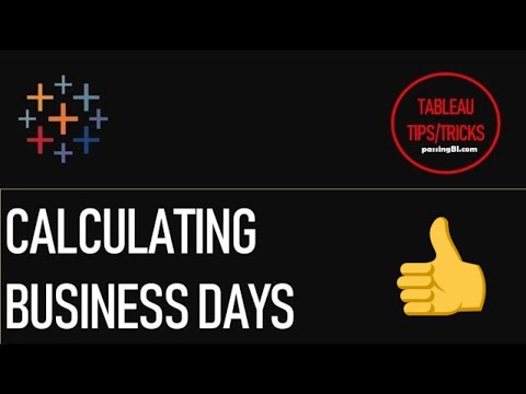 Tableau: Calculating Business Days