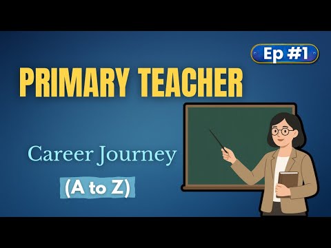 Episode - 1: Primary Teacher Career Guide | Career guidance after 10th